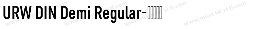 URW DIN Demi Regular字体转换